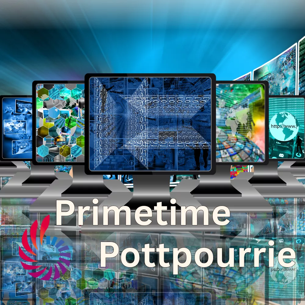 Primetime Potpourrie