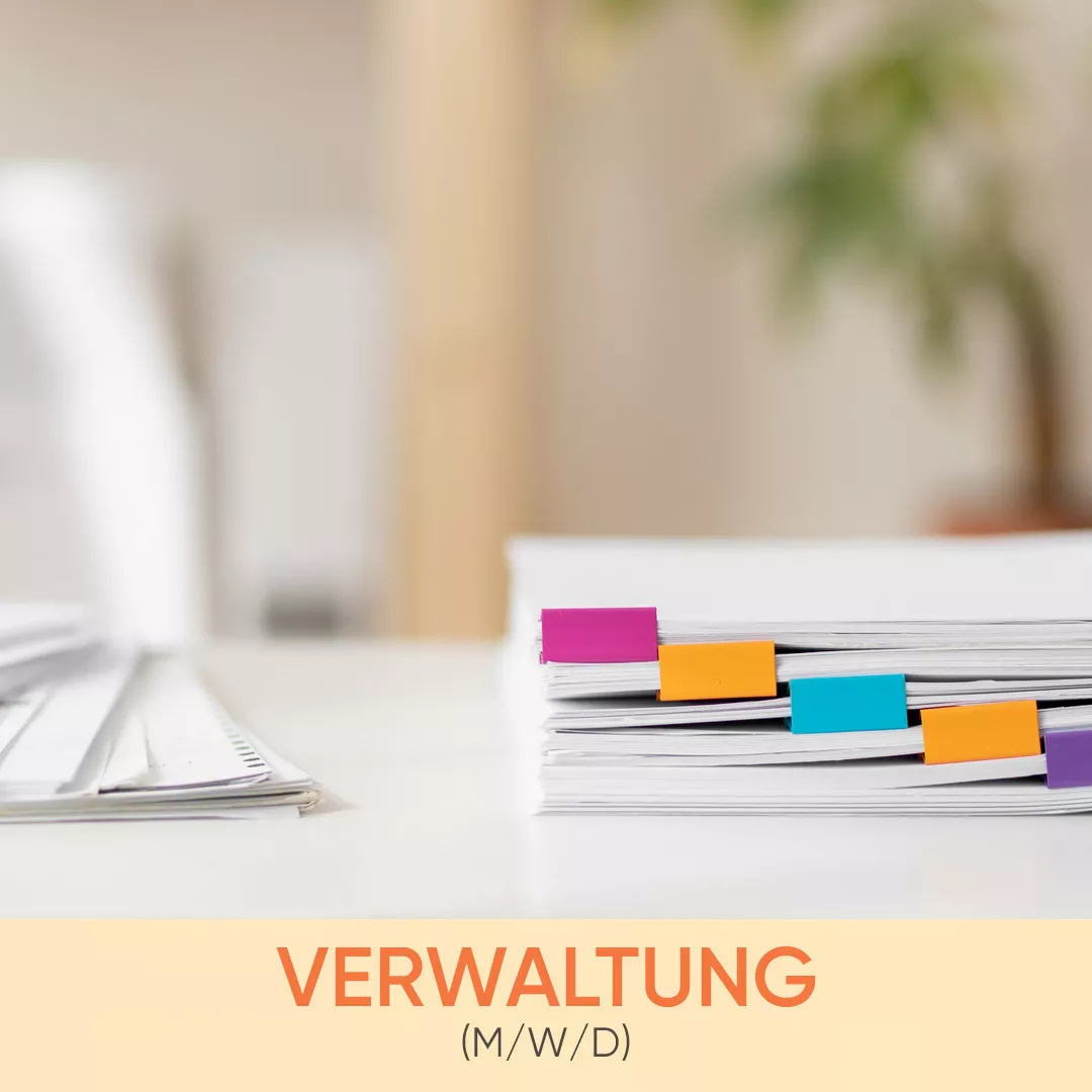 Verwaltung: Stellv. Betriebsleitung und Assistenz